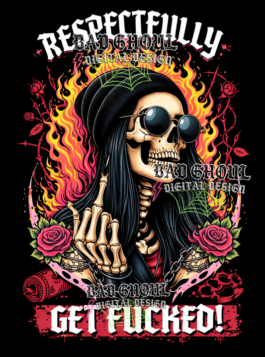 Respectfully Get Fucked | PNG DOWNLOAD BLACK FAB ONLY