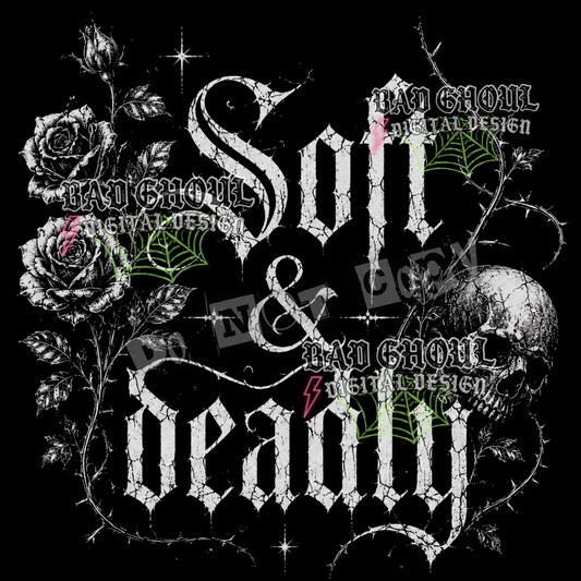 Soft & Deadly | PNG DOWNLOAD | Black Fabric Only