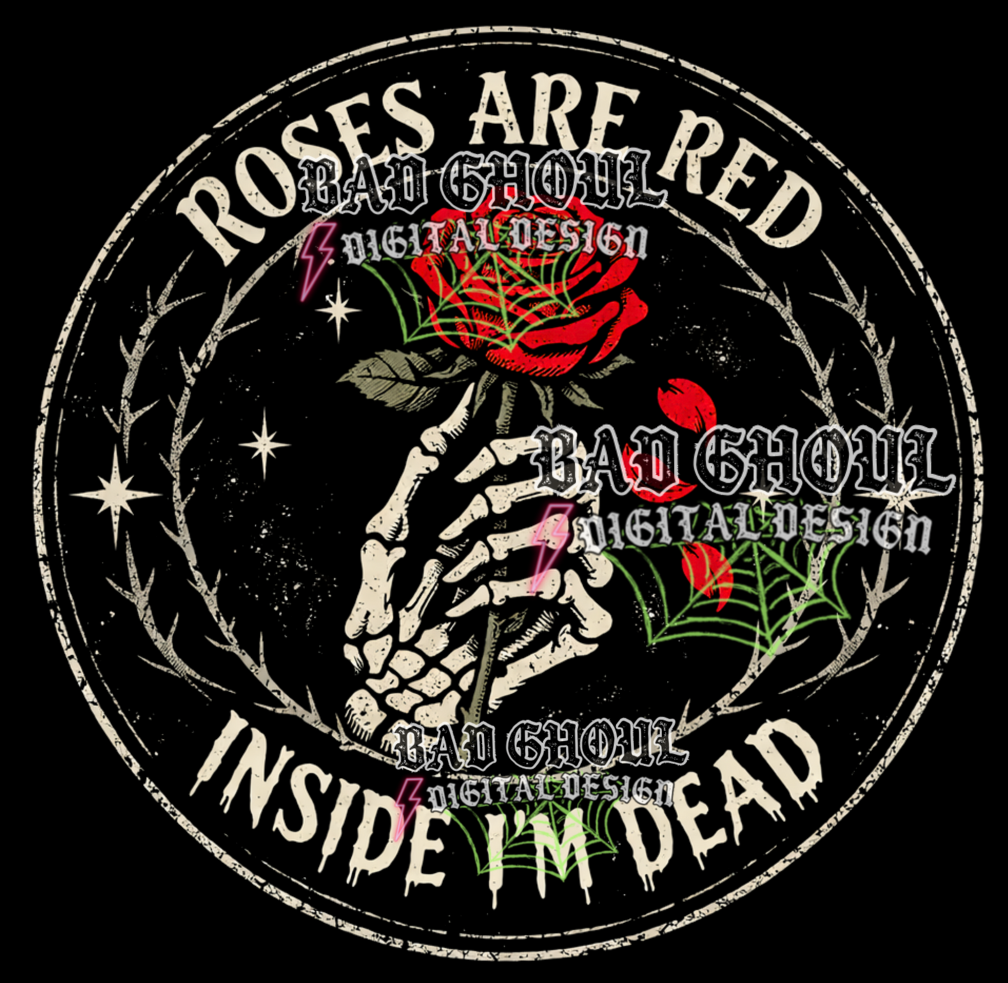 Roses are Red Inside my Dead | PNG DOWNLOAD BLACK FAB ONLY
