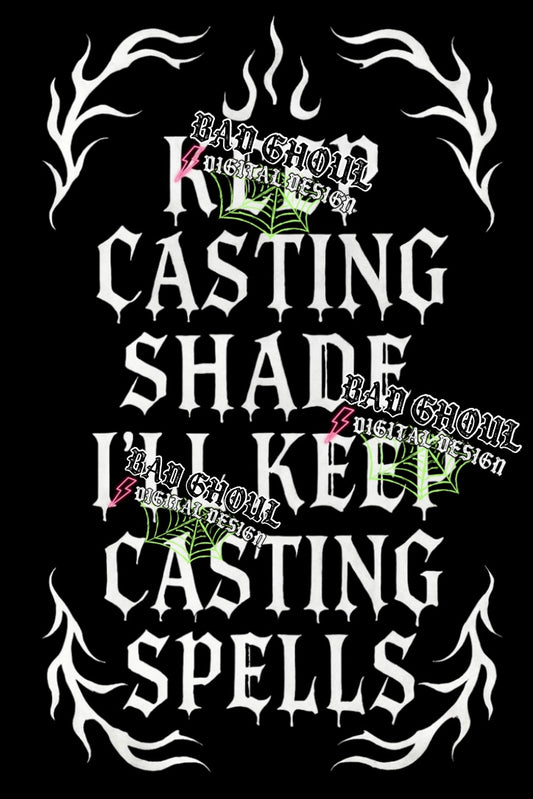 Keep Casting Shade PNG Download