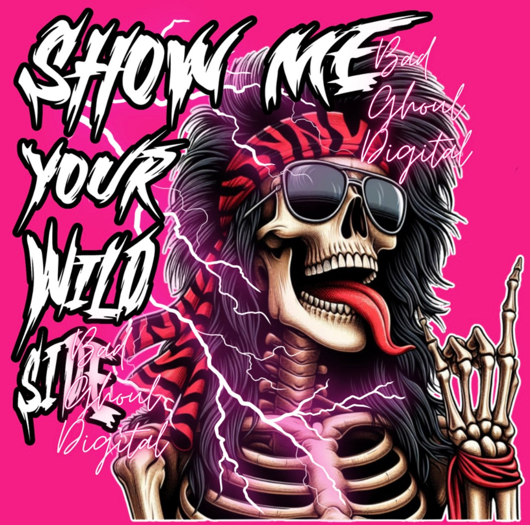 Show Me Your Wild Side DTF PNG Download