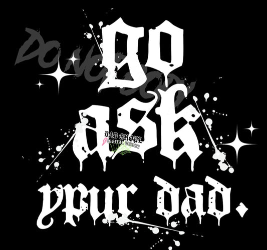Go Ask Your Dad PNG Download