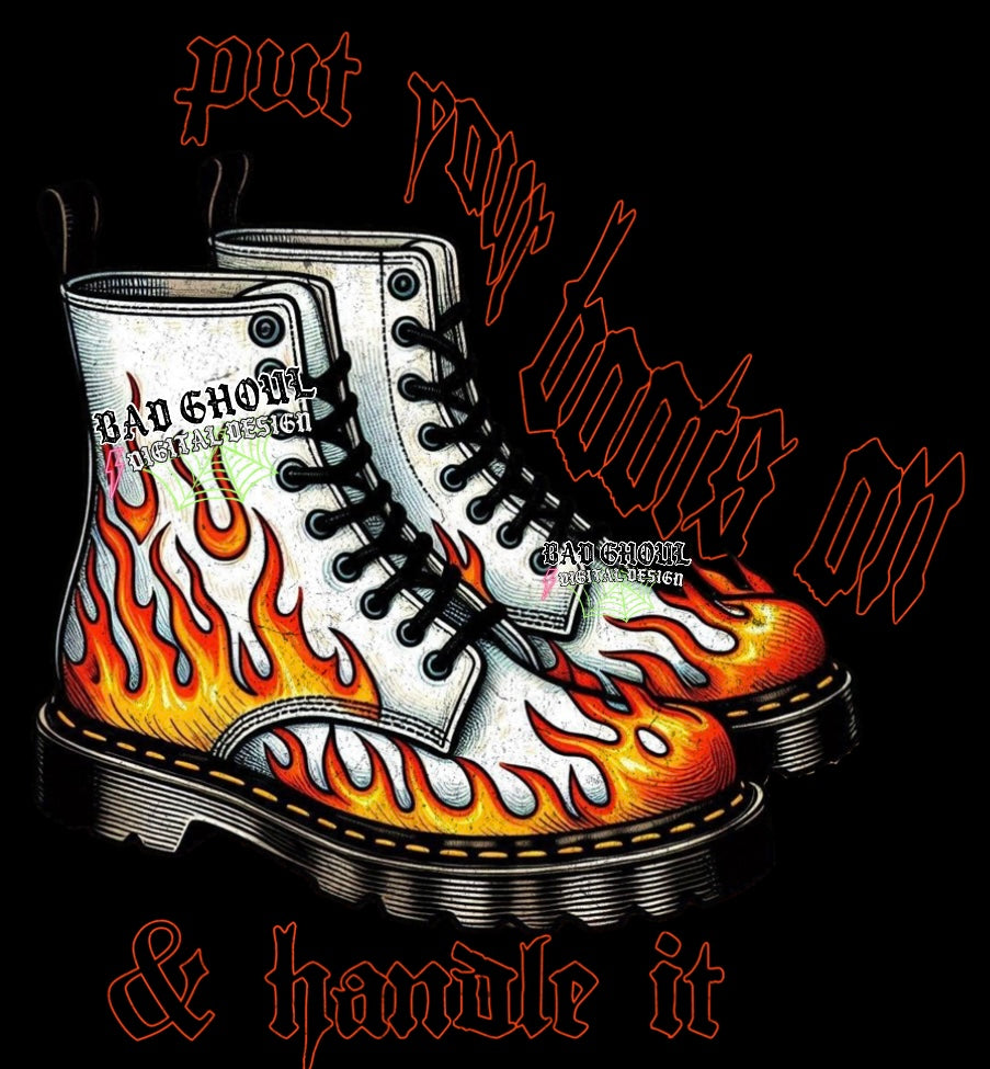Put your boots on and handle it PNG Download