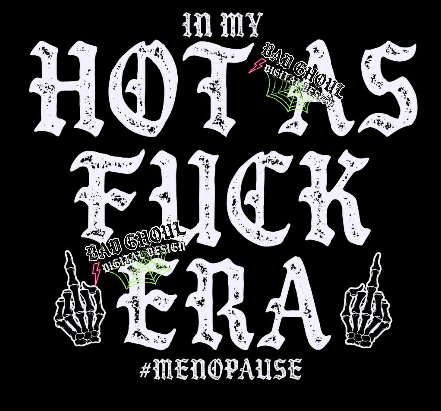 Hot As Fuck Era PNG Download