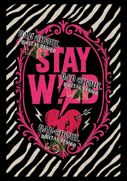Stay Wild PNG DOWNLOAD Black Fabric Only
