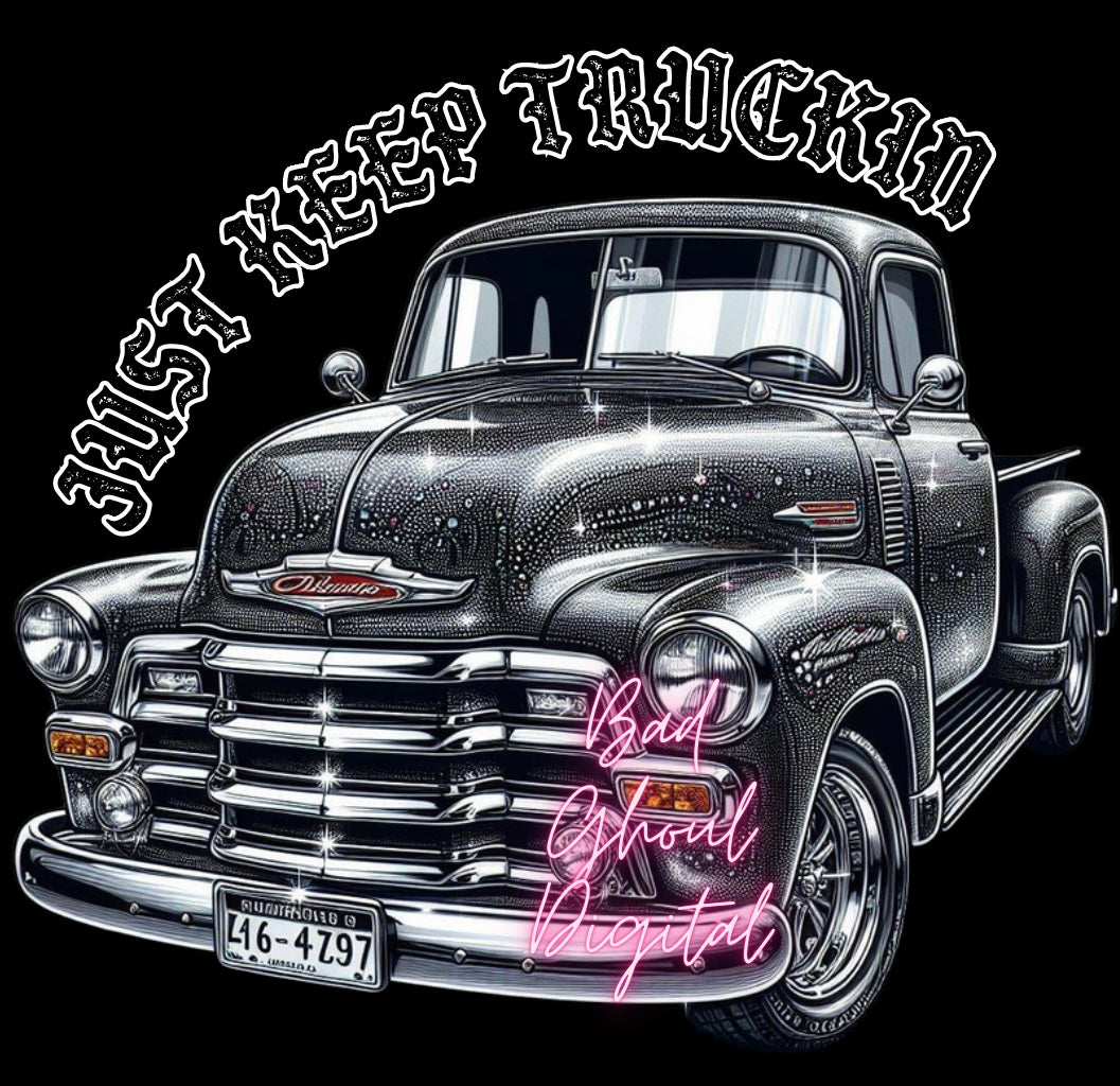 Just Keep Truckin PNG Download DTF and Sub 2 Files