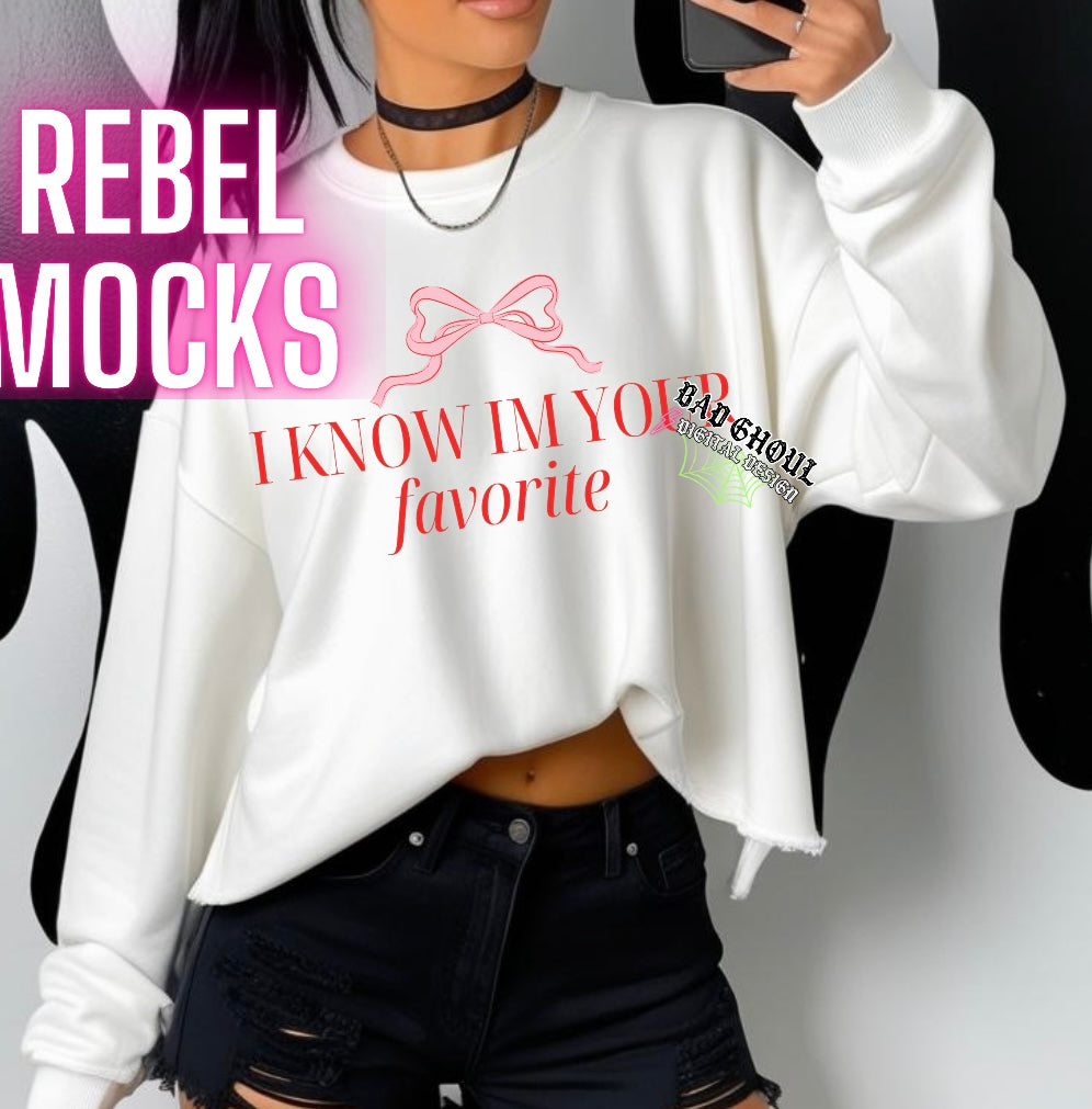 I Know Im Your Favorite PNG Download