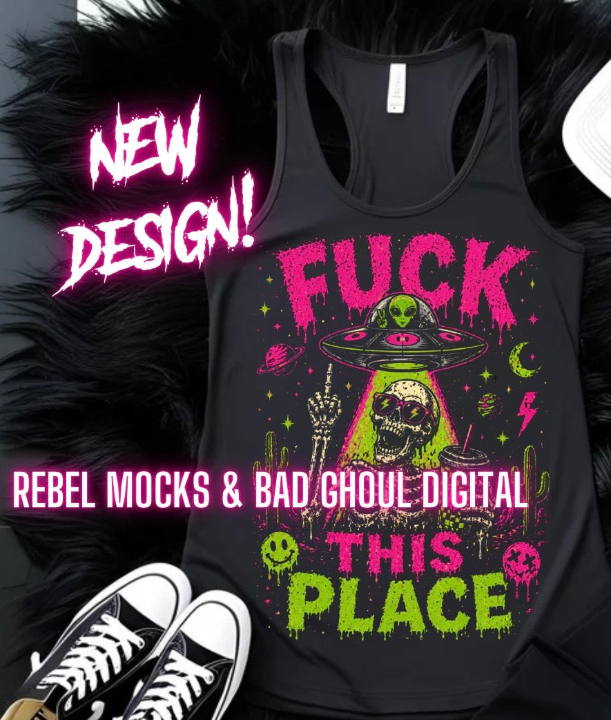 Fuck This Place | Black Fabric |PNG DOWNLOAD