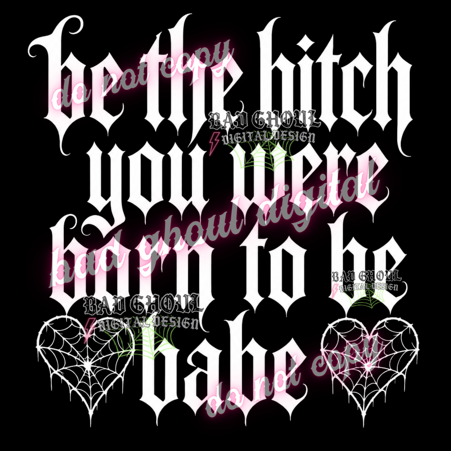 Be the bitch you were born to be babe | PNG DOWNLOAD | BLACK FAB ONLY