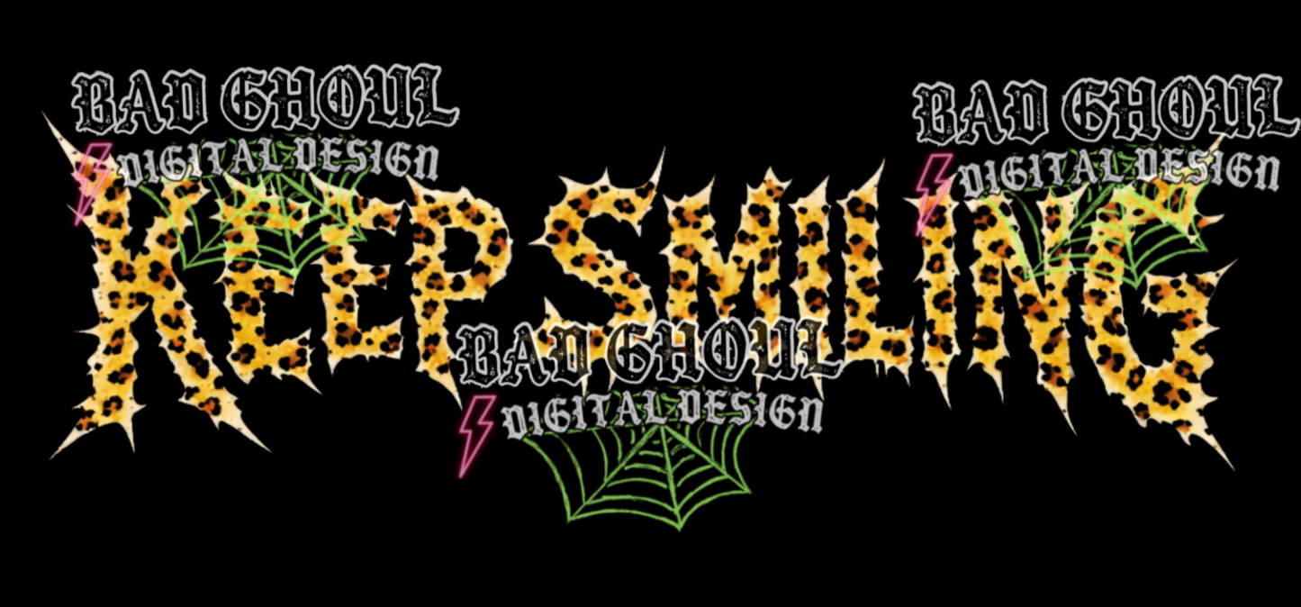 Keep Smiling |  PNG DOWNLOAD BLACK FAB ONLY