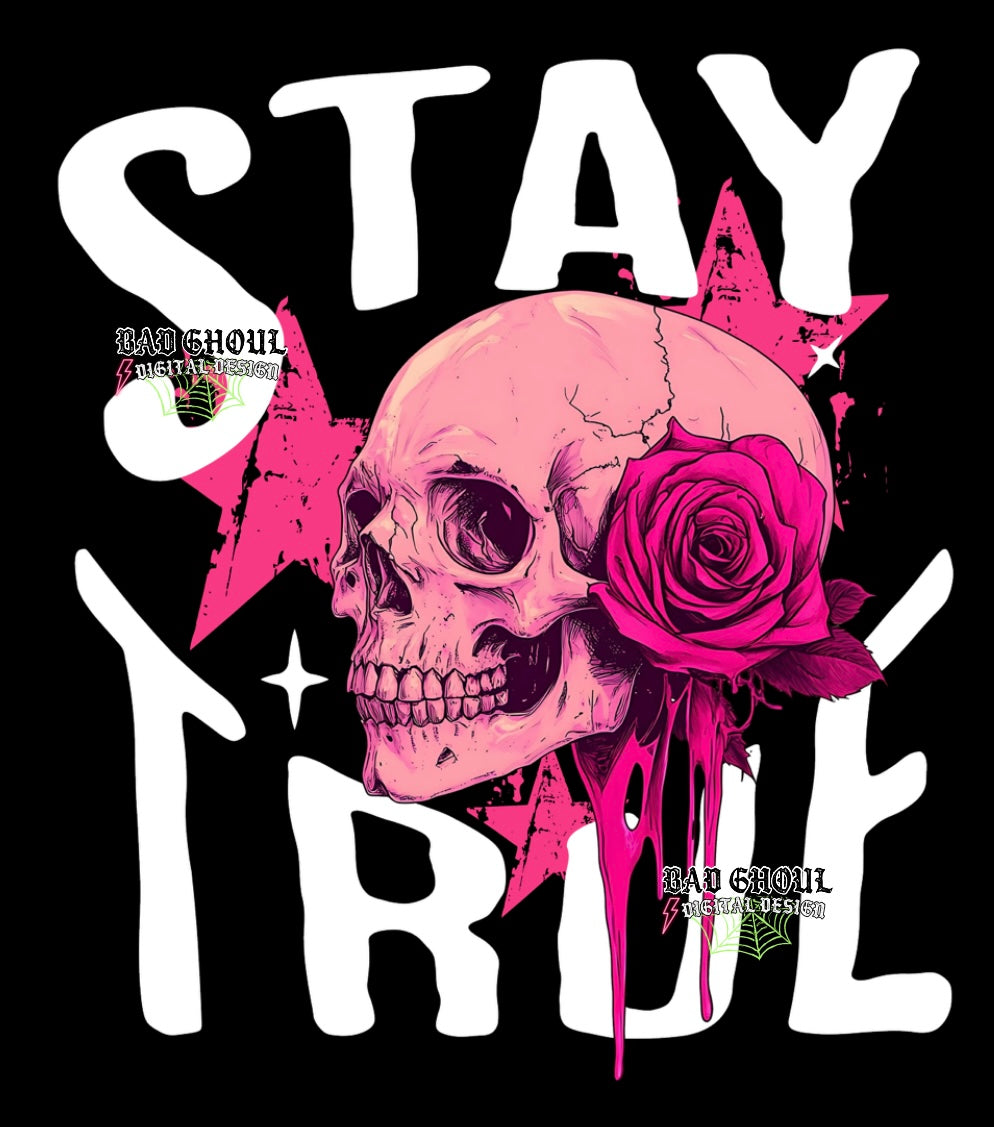 Stay True PNG Download
