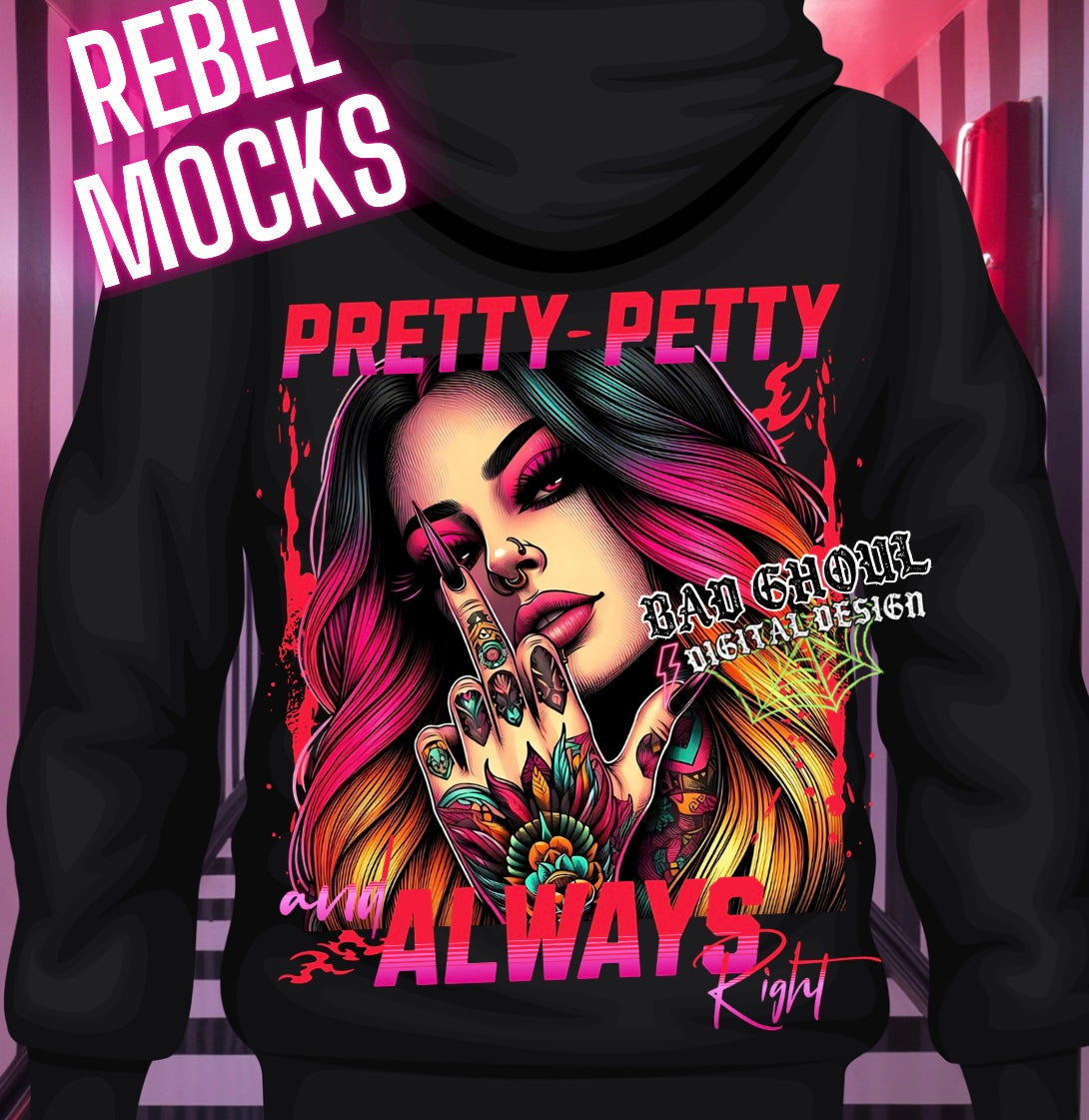 Pretty Petty Always Right PNG Download