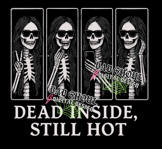 Dead Inside Still Hot PNG DOWNLOAD black fabric only