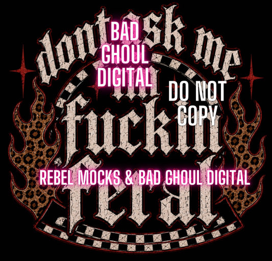 Don’t Ask Me | PNG DOWNLOAD | Black Fabric Only