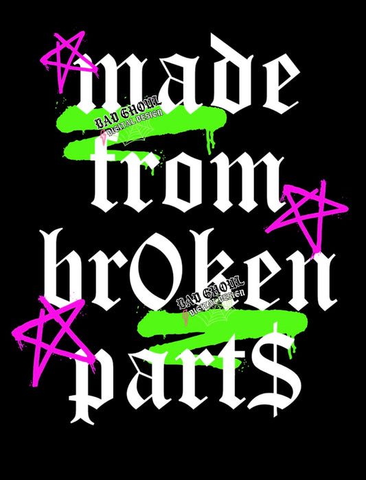 Made from Broken Parts PNG Digital Download