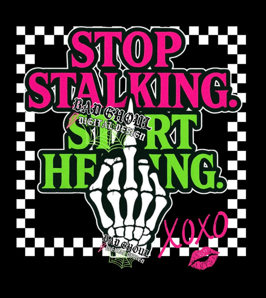 Stop Stalking PNG Download