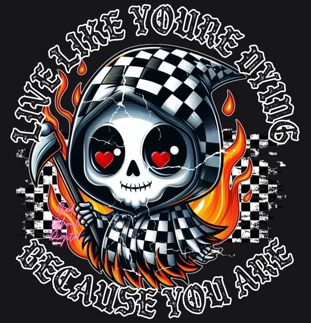 Live Like You’re Dying PNG download sub and DTF friendly