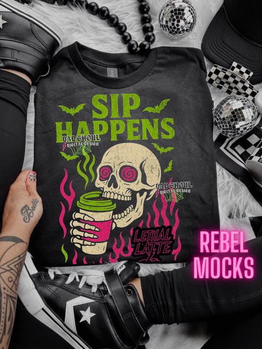 Lethal Latte- Sip Happens