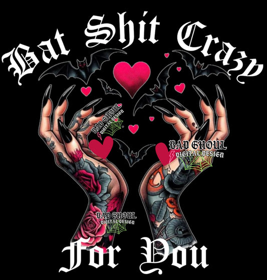 Bat Shit Crazy For You PNG Download