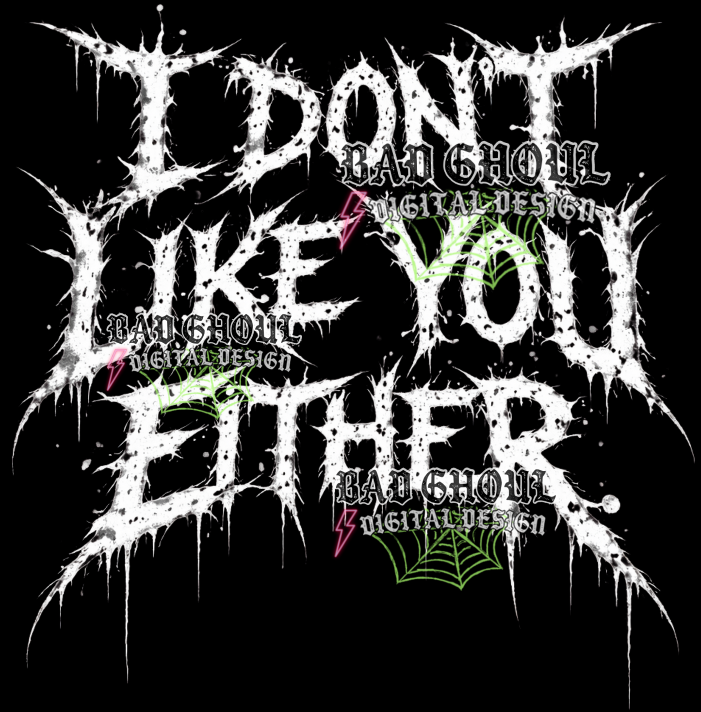 I don't like you either I PNG DOWNLOAD BLACK FAB ONLY