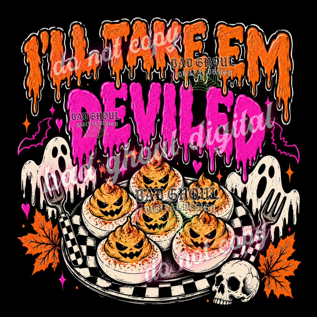 I'll take them deviled | PNG DOWNLOAD BLACK FAB ONLY