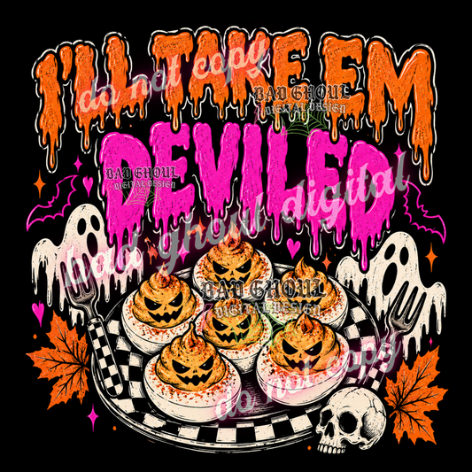 I'll take them deviled | PNG DOWNLOAD BLACK FAB ONLY