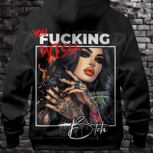 EXCLUSIVE  You Fucking Wish Bitch PNG Download