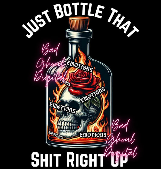 Just Bottle That Shit PNG Download