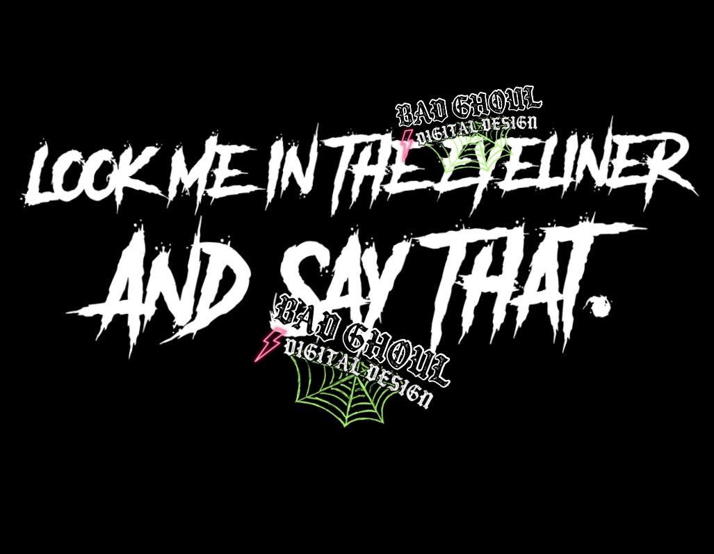 Look Me In The Eyeliner PNG Download
