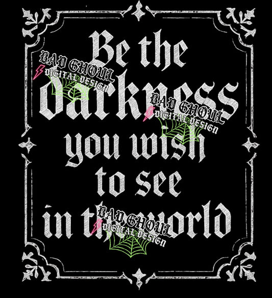 Be The Darkness PNG DOWNLOAD