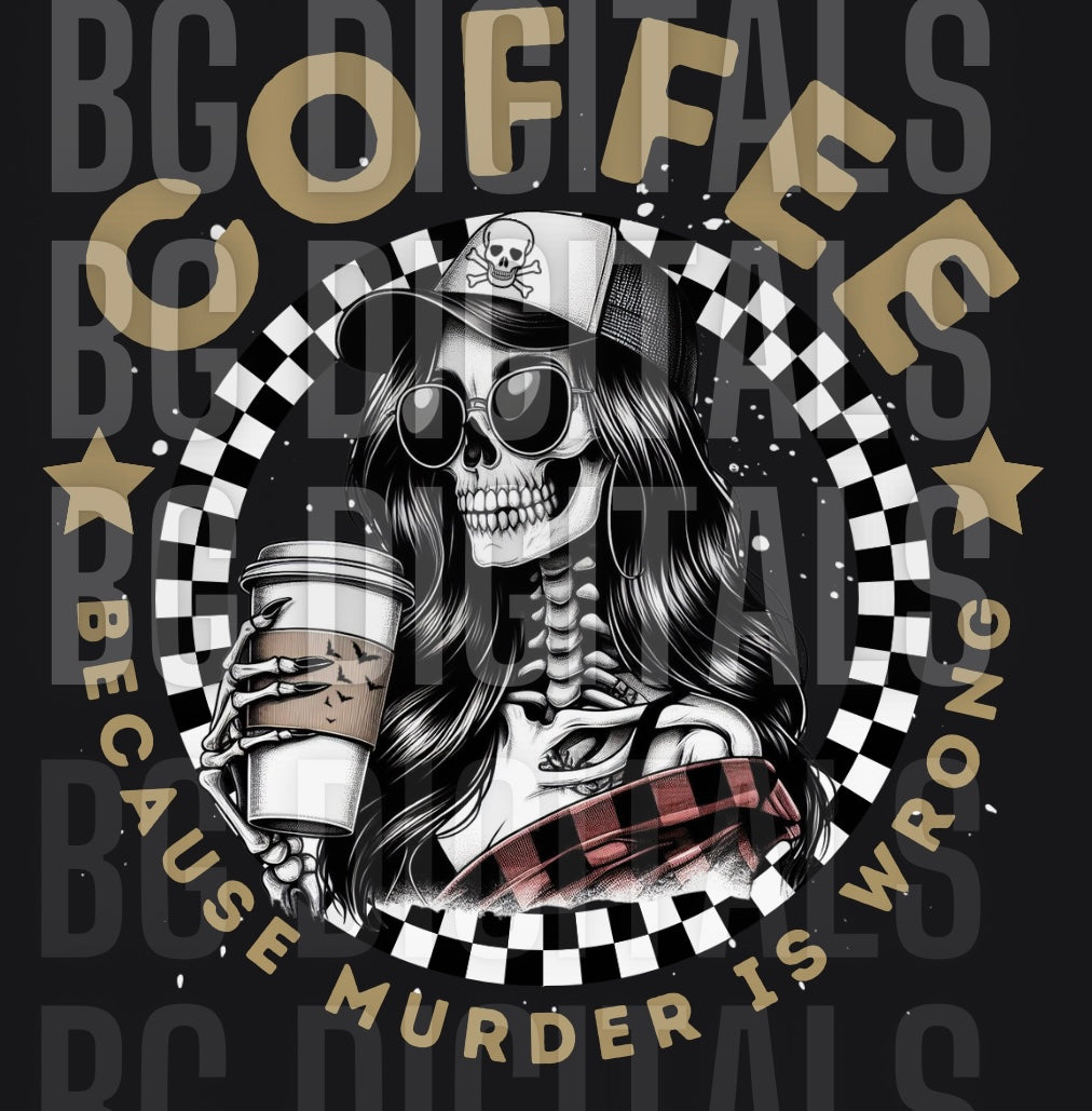 Coffee Because Murder Is Wrong Brown Check PNG Download