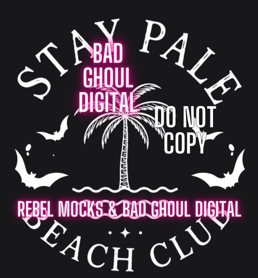 Stay Pale| PNG DOWNLOAD | Black Fabric Only