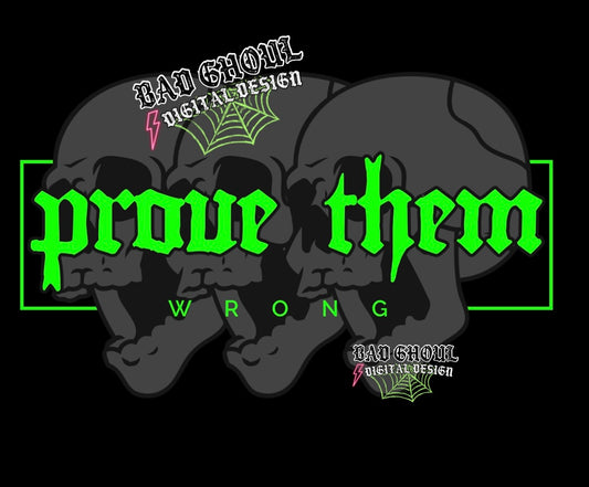 Prove Them Wrong PNG Download