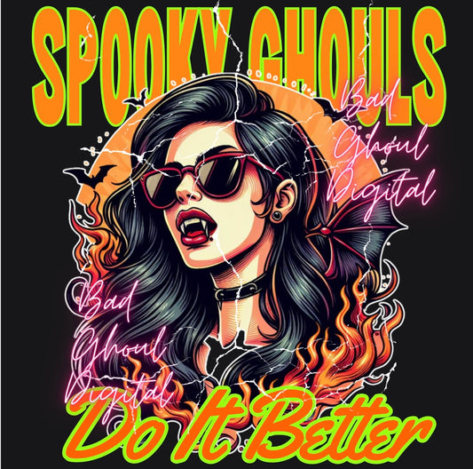 Spooky Ghouls Do It Better PNG download sub & dtf friendly