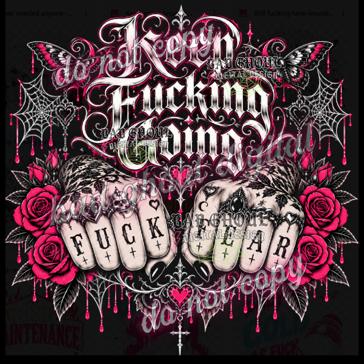 Keep fucking going | Knuckle Tattoos| PNG DOWNLOAD BLACK FAB ONLY