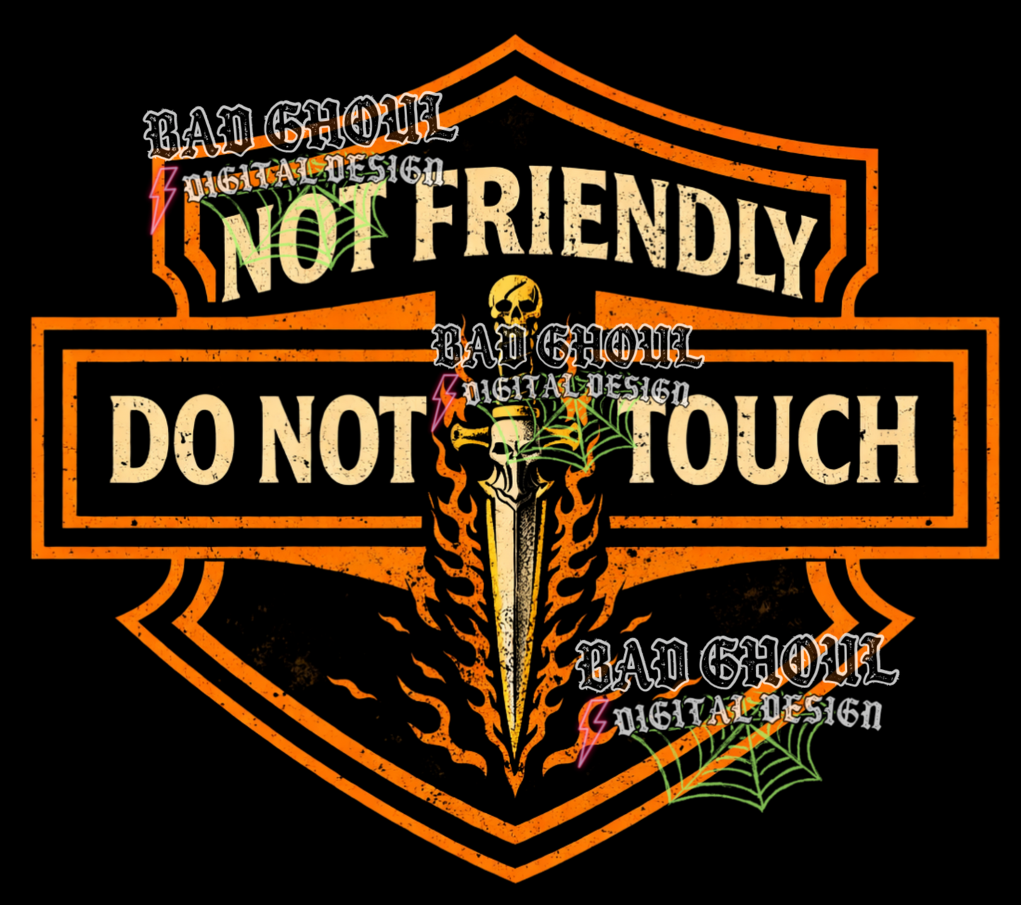 Not Friendly Do Not Touch | PNG DOWNLOAD BLACK FAB ONLY