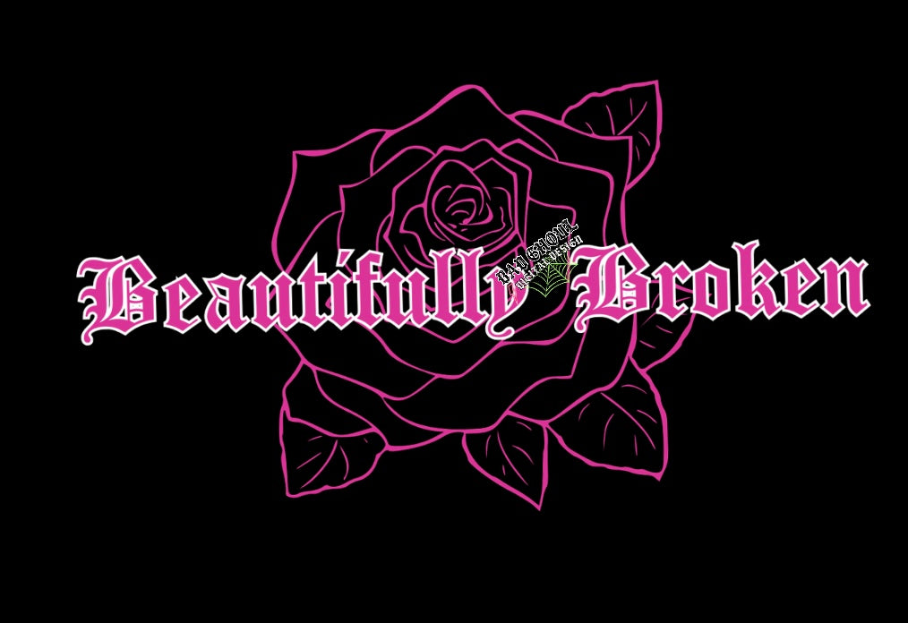 She Made Broken Look Beautiful PNG Download 2 Files with Sleeve