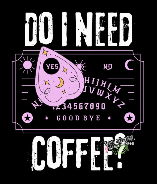 Do I Need Coffee? PNG download