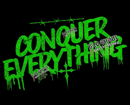Conquer Everything PNG Download