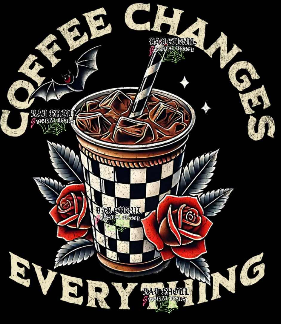 Coffee Changes Everything PNG Download