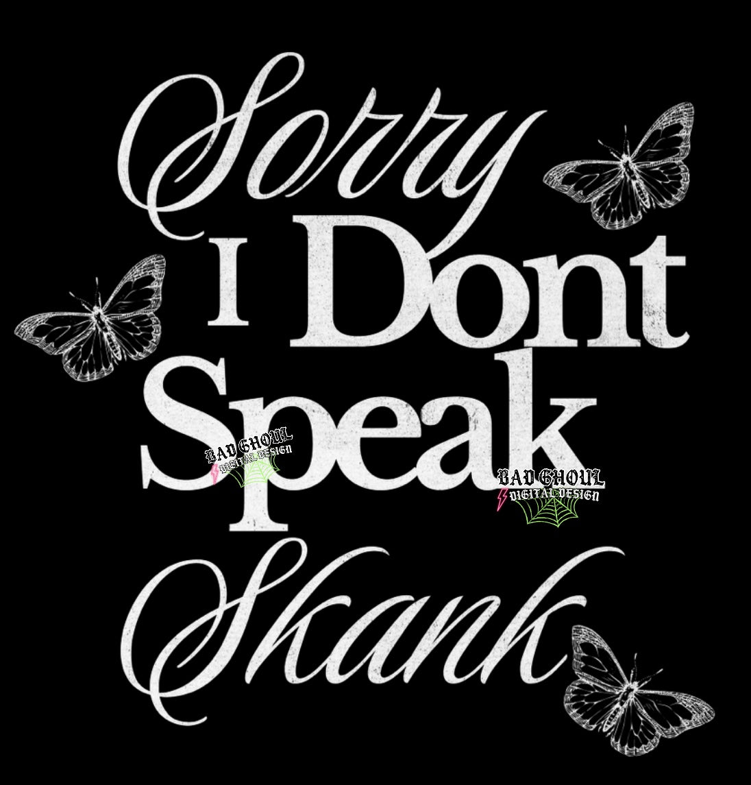 Sorry I Dont Speak Skank PNG Download