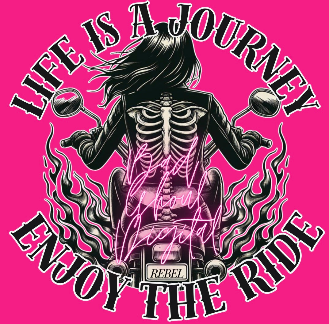 Life is a Journey Enjoy The Ride PNG Download