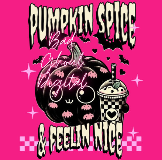 Pumpkin Spice & Feelin Nice PNG Download