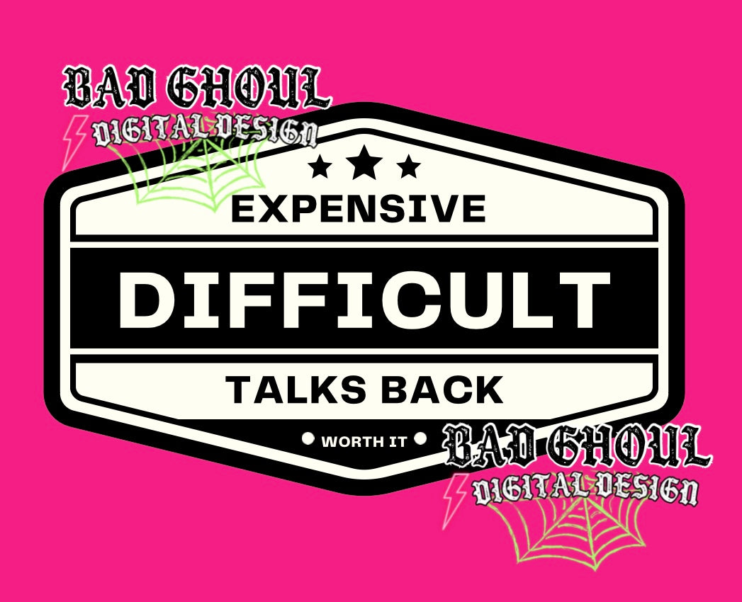 Expensive Difficult Talks Back PNG Download