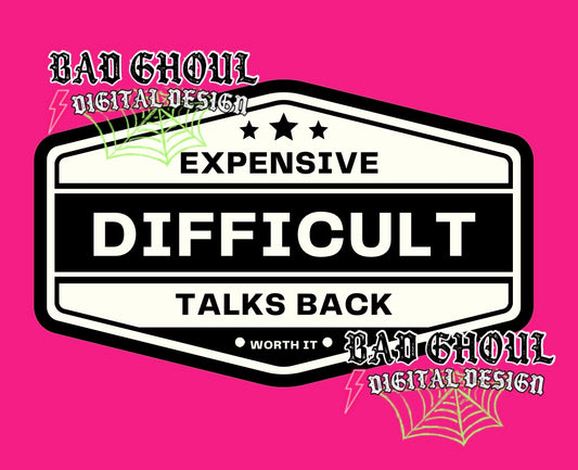 Expensive Difficult Talks Back PNG Download