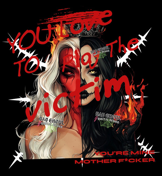 Exclusive You Love To Play The Victim PNG Download