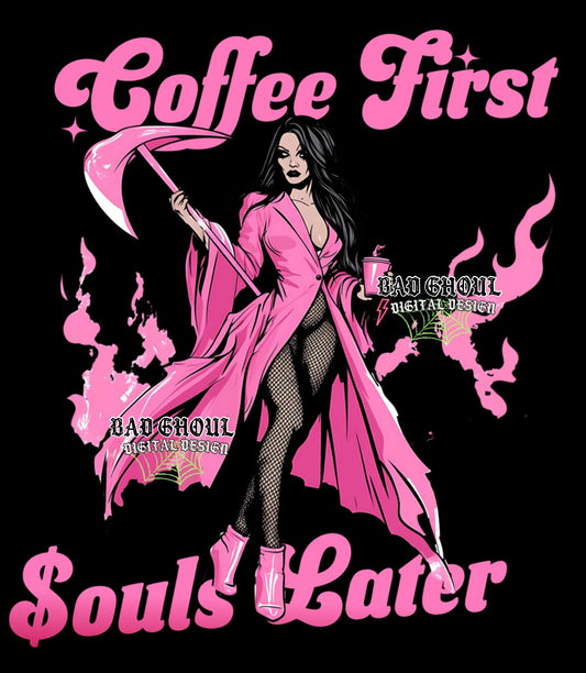 Coffee First Souls Later PNG Download