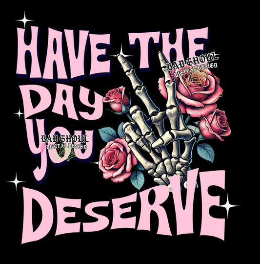 Have The Day PNG Download