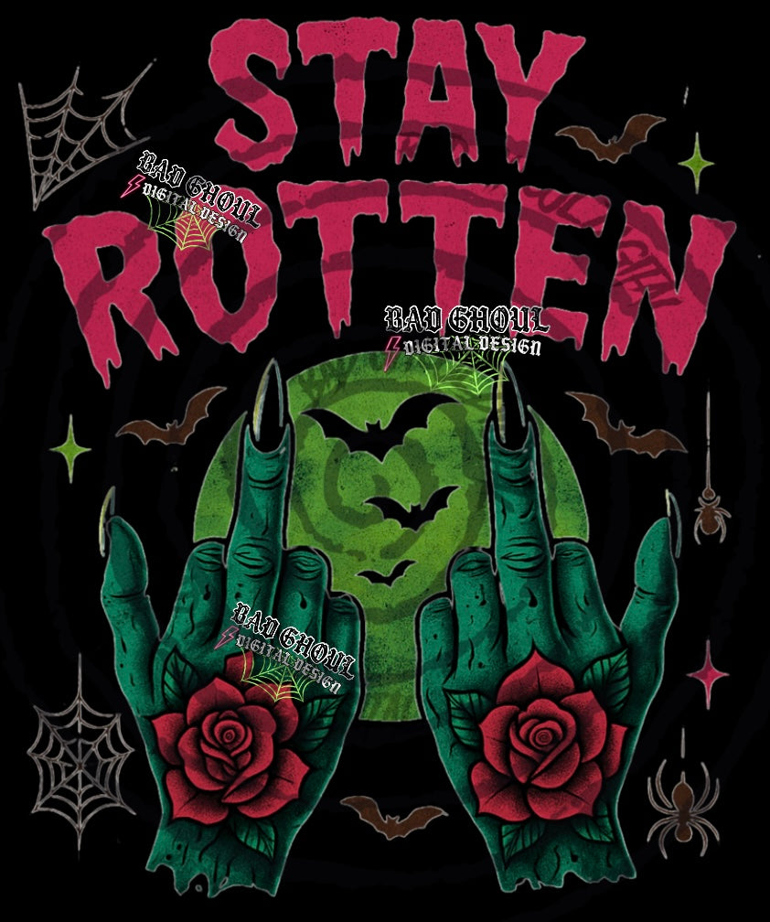 Stay Rotten PNG DOWNLOAD black Fab Only