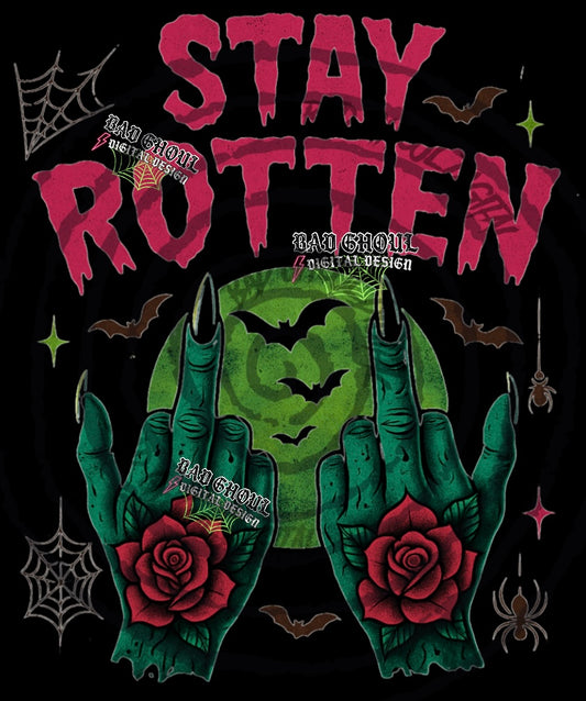 Stay Rotten PNG DOWNLOAD black Fab Only